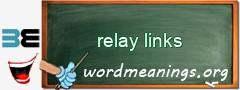 WordMeaning blackboard for relay links